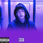 Casa (Explicit)