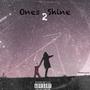 Ones2Shine (Explicit)