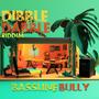 Dibble Dabble Riddim (Explicit)