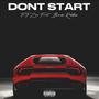 Dont Start (feat. Bando rakkz) [Explicit]