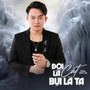 Đời Là Cát, Bụi Là Ta