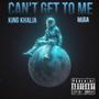 CAN'T GET TO ME (feat. Mira) [Explicit]