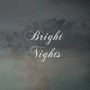 Bright Nights