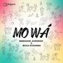 Mo Wá (feat. Abiola Dosunmu)