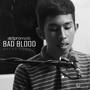 Bad Blood (feat. Bryan Osorio)