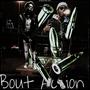 Bout Action (Explicit)