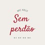 Sem perdão (Explicit)