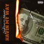 Havin my way (feat. Itz.Meezy) [Explicit]