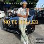 No Te Quilles (feat. Lomiiel) [Explicit]