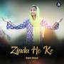 Zinda Ho Ke