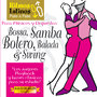 Ritmos Latinos Paso a Paso, Vol. 5: Bossa, Samba, Bolero, Balada & Swing