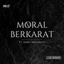 Moral Berkarat (Live version)