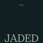 Jaded