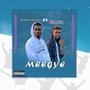 Meegye (feat. Praiser) [Explicit]