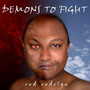 Demons To Fight