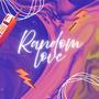 Random Love