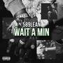 Wait A Min (Explicit)