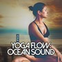 Yoga Flow: Ocean Sound