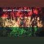 Estado Pluricriminal (feat. TRÁFICO H & JMA) [Explicit]