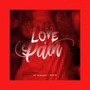 Love & Pain (Explicit)