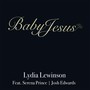 Baby Jesus (feat. Serena Prince & Josh Edwards)