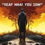 Reap What You Sow (feat. Eshon Burgundy & Tuu B.) [Maxi Single]