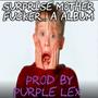 Surprise Mother ****er... A Album (Explicit)