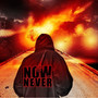 Now or Never (Explicit)