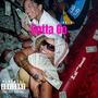 Gotta go (feat. DouziiSzN) [Explicit]