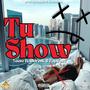 Tu Show (Explicit)