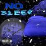 No Sleep (Explicit)