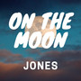 On the moon (Explicit)