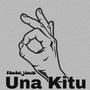 Una Kitu (Explicit)