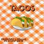 Tacos (feat. D-Low Deme) [Explicit]