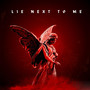 Lie Next to Me