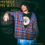 Myself My Way (Explicit)