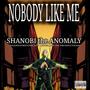 NOBODY LIKE ME (Explicit)