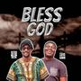 Bless God (feat. Calvis Hammond)