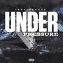 Under Pressure (Explicit)