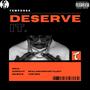 Deserve IT EP (Explicit)