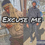 Excuse Me (Explicit)