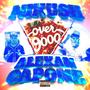 Over 9000 (feat. Alexan Capone) [Explicit]