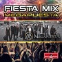 Megapuesta (Fiesta Mix)