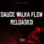 Sauce walka flow reloaded (Explicit)