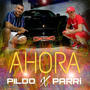 Ahora (feat. Parri)