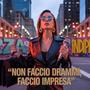 Non faccio drammi, faccio impresa