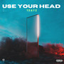 Use your head