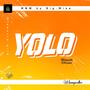 Yolo (Explicit)