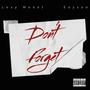 Don't Forget (feat. Saysoo) [Explicit]