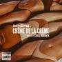 Crème De La Crème (Explicit)